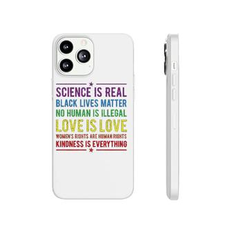 Kindness Is Everything Science Is Real Phonecase iPhone | Mazezy