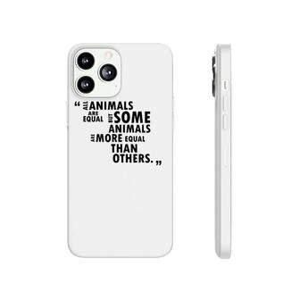Literature All Animals Are Equal Phonecase iPhone | Mazezy