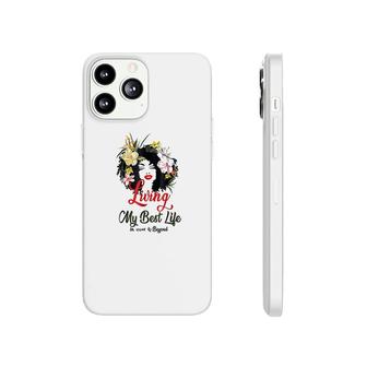 Living My Best Life Phonecase iPhone | Mazezy