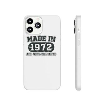Made In 1972 50 Years Old Bday Men Women 50 Birthday Phonecase iPhone | Mazezy