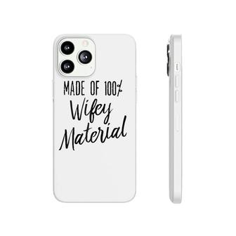 Made Of 100 Wifey Material Humor Vintage Phonecase iPhone | Mazezy