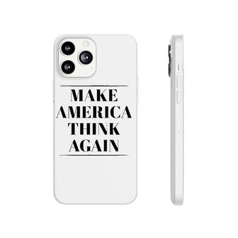 Make America Think Again Phonecase iPhone | Mazezy