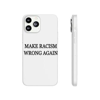 Make It Wrong Again Phonecase iPhone | Mazezy