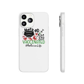 Masked And Vaccinated Mortician Phonecase iPhone | Mazezy