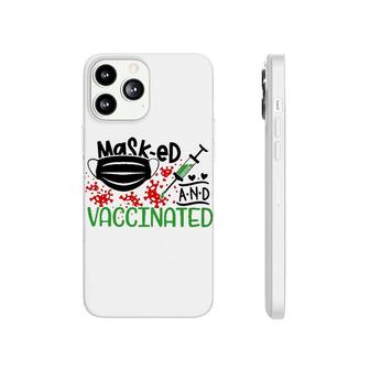 Masked And Vaccinated Phonecase iPhone | Mazezy
