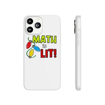 Math Is Lit Holiday Teacher Design Phonecase iPhone | Mazezy