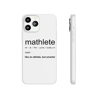 Mathlete Definition Funny Math Nerd Geek Phonecase iPhone | Mazezy