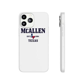 Mcallen Texas Pride Est 1904 State Map Flag Gift Phonecase iPhone | Mazezy