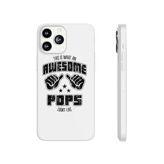 Mens Family This Is What An Awesome Pops Looks Like Phonecase iPhone