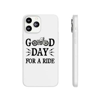 Motorcycle Good Day For A Ride Phonecase iPhone | Mazezy
