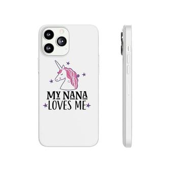 My Nana Loves Me Unicorn Phonecase iPhone | Mazezy