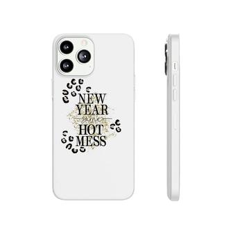 New Year Same Hot Mess And Happy New Year Phonecase iPhone | Mazezy
