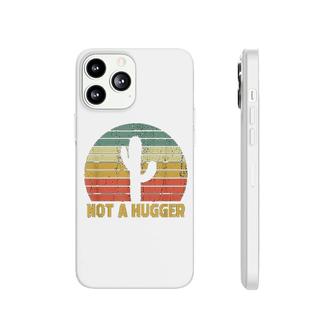 Not A Hugger Cactus Funny Phonecase iPhone | Mazezy