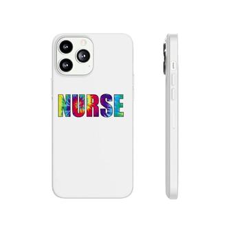 Nurse Tie Dye Nursing Colorful Text Gift Phonecase iPhone | Mazezy