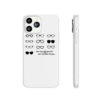Optometry So Many Pairs Eyeglasses Optometrist Optician Life Phonecase iPhone | Mazezy