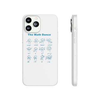Original The Math Dance Funny Trig Function Phonecase iPhone | Mazezy