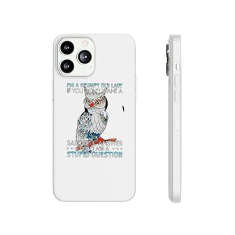 Owl I'm A Grumpy Old Lady Phonecase iPhone | Mazezy