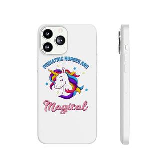 Pediatric Nurse Practitioner Nursing Staff Unicorn Lover Phonecase iPhone | Mazezy