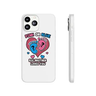 Pink Or Blue Big Brother Loves You Gender Reveal Party Phonecase iPhone | Mazezy UK
