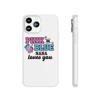 Pink Or Blue Nana Loves You Art Phonecase iPhone | Mazezy