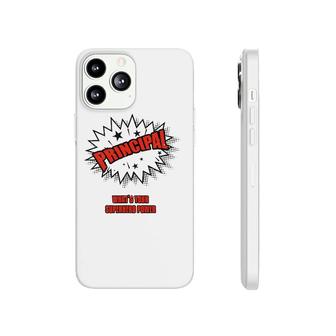 Principal What's Your Superhero Power Phonecase iPhone | Mazezy
