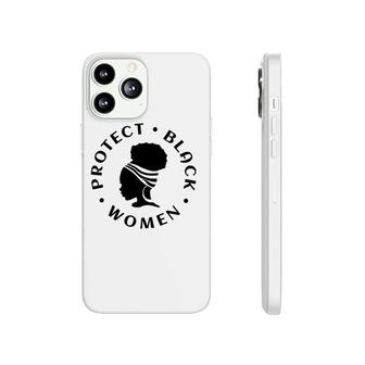 Protect Black Women Seek Justice African American Activist Phonecase iPhone | Mazezy