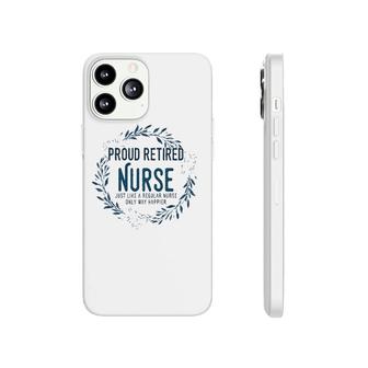 Proud Retired Nurse Floral Flowers Funny Retirement Nurse Phonecase iPhone | Mazezy
