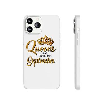 Queens Are Born In September Women T Birthday Phonecase iPhone | Mazezy