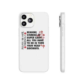 Reading Chinese Is Super Easy All You Have To Do Is Turn Your Head Sideways Chinese Language Phonecase iPhone | Mazezy