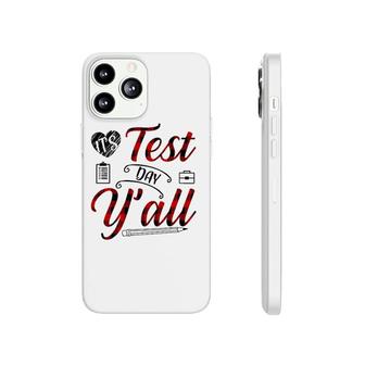 Red Plaid It's Test Day Y'all Teacher Exam Testing Phonecase iPhone | Mazezy DE