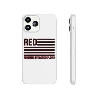 Red Remember Everyone Deployed Phonecase iPhone | Mazezy