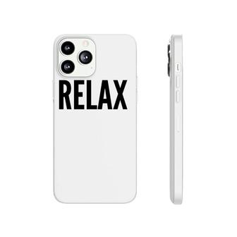Relax Funny Gift Relaxing Phonecase iPhone | Mazezy