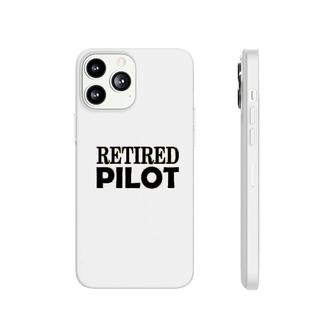 Retired Pilot Gift Phonecase iPhone | Mazezy