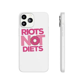 Riots Not Diets Doughnuts Funny Feminist Christmas Gift Phonecase iPhone | Mazezy
