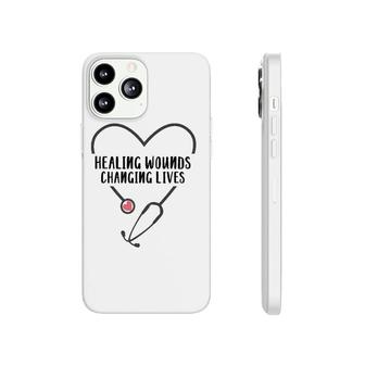 Rn Wound Care Nurse Healing Wouds Changing Lives Phonecase iPhone | Mazezy