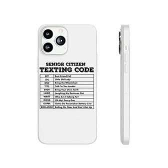 Senior Citizen Texting Code Phonecase iPhone | Mazezy