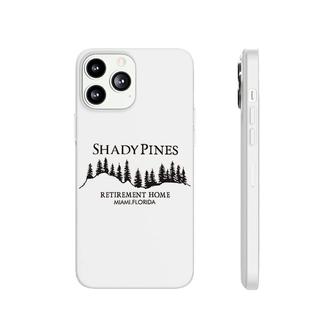 Shady Pines Graphic Retirement Home Miami Florida Casual Phonecase iPhone | Mazezy