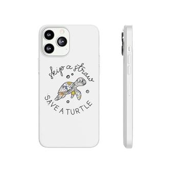 Skip A Straw Save The Turtles Phonecase iPhone | Mazezy