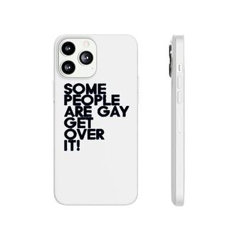Some People Are Gay Phonecase iPhone | Mazezy