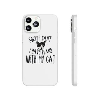 Sorry I Cant I Have Plans With My Cat Phonecase iPhone | Mazezy