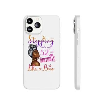 Stepping Into My 52Nd Birthday Born In 1970 52Nd Birthday Phonecase iPhone | Mazezy