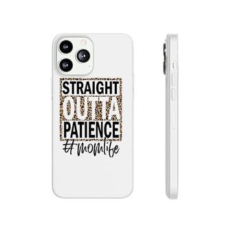 Straight Outta Patience Cheetah Leopard Pattern Phonecase iPhone | Mazezy