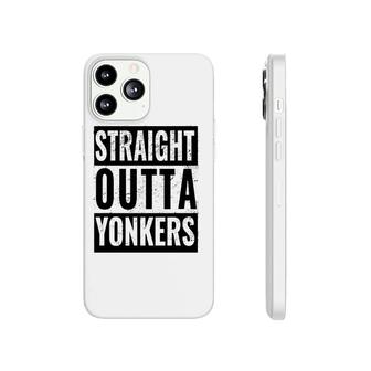 Straight Outta Yonkers - Straight Out Of Yonkers Phonecase iPhone | Mazezy