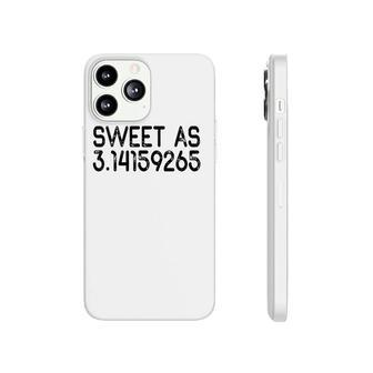 Sweet As 314 Pi Teacher - Teacher Appreciation Phonecase iPhone | Mazezy