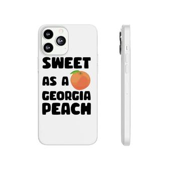 Sweet As A Georgia Peach Funny Georgian Gift Georgia Peach Phonecase iPhone | Mazezy