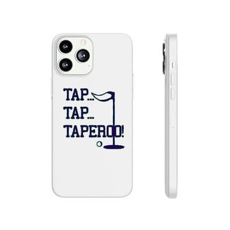 Tap Tap Taperoo Happy Parody Saying Phonecase iPhone | Mazezy