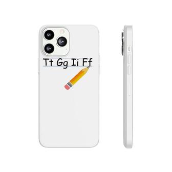 Tgif Tt Gg Ii Ff Funny Teacher Students Gift Men Women Phonecase iPhone | Mazezy