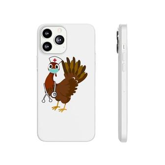 Thanksgiving Nurse Funny Turkey Scrub Gift For Nurses Phonecase iPhone | Mazezy