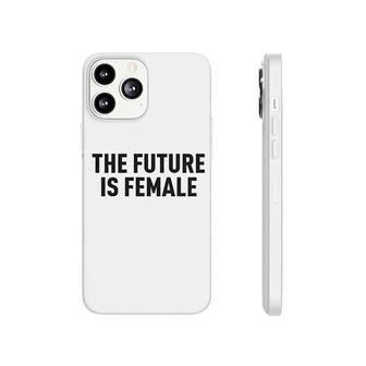 The Future Is Female Phonecase iPhone | Mazezy