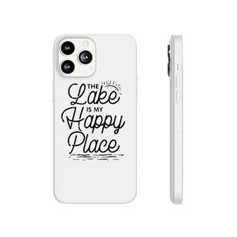 The Lake Is My Happy Place Funny Summer Camp Vacation Gift Phonecase iPhone | Mazezy